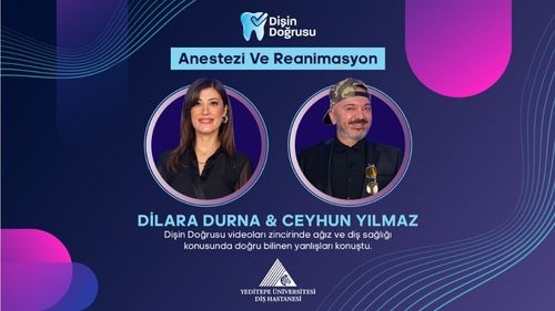 Dişin Doğrusu: Anestezi ve Reanimasyon